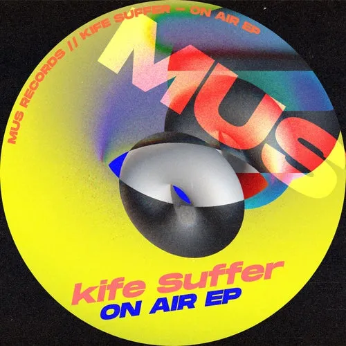 Kife Suffer, Curt Ford – On Air EP [MU026]