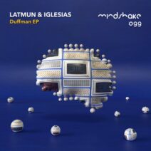 Latmun, Iglesias - Duffman [MINDSHAKE099]