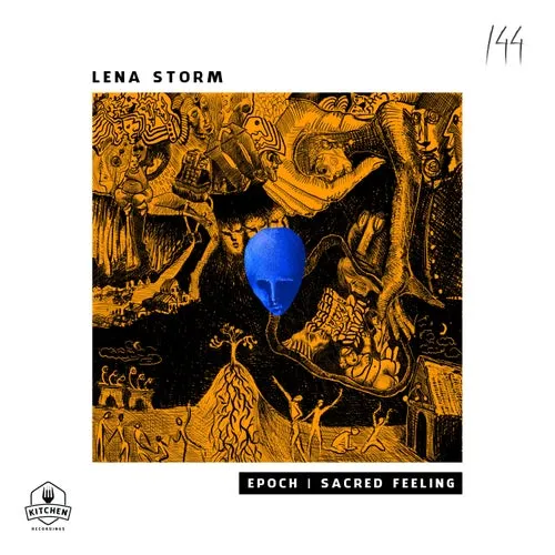 Lena Storm - Epoch | Sacred Feeling [KTN144]