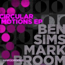 Mark Broom, Ben Sims - Circular Motions EP [HARDGROOVEDIGI018]