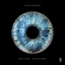 Mark Tarmonea - Run & Hide (Ae_ther Remix) [EAE018S]