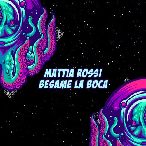 Mattia Rossi – Besame La Boca [FTR111]
