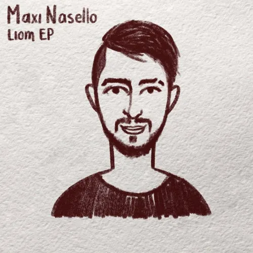 Maxi Nasello – Liom EP [IW143]