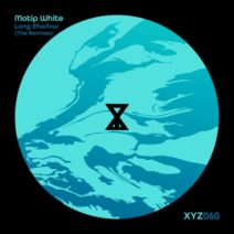 Motip White - Long Shadow (The Remixes) [XYZ060]