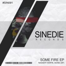 Nasser Tawfik, Sione (SP) - Some Fire [SIN091]