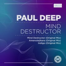 Paul Deep (AR) - Mind Destructor [SB223]