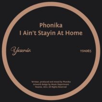 Phonika - I Ain't Stayin At Home [YSN065]