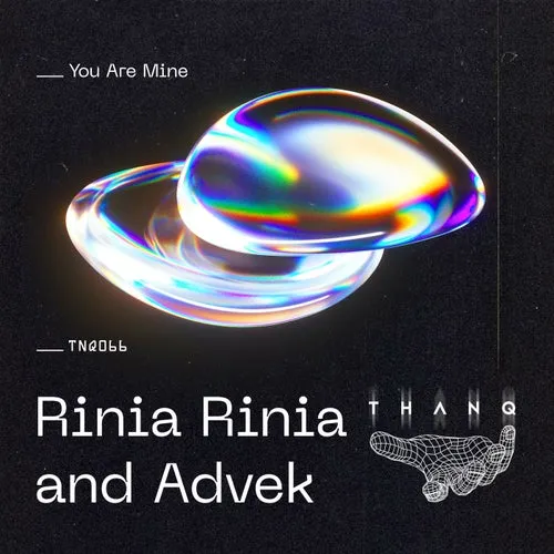 Rinia Rinia, Advek – You Are Mine [TNQ66]