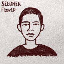 Seedher - Floor EP [IW147]
