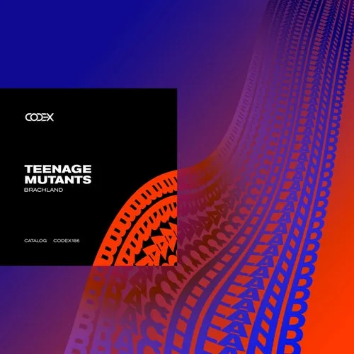Teenage Mutants - Brachland [CODEX186]