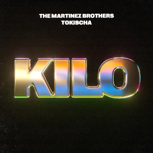 The Martinez Brothers, Tokischa – Kilo [CHX004D]