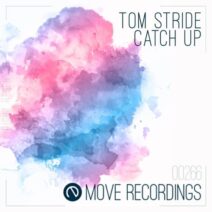 Tom Stride - Catch Up [MOV0266]