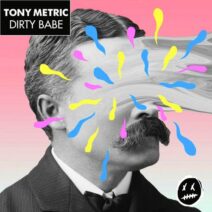 Tony Metric - Dirty Babe [FTK003]
