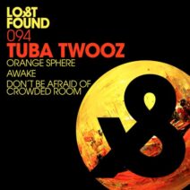 Tuba Twooz - Orange Sphere [LF094D]