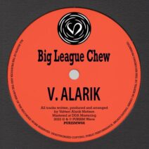 V. Alarik - Big League Chew [PURISMW66]