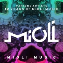 VA - 12 Years Of Mioli Music [MIOLI095]
