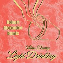 Viktor Dudley, Robert Alexander - Light Drinking [PSRD042]