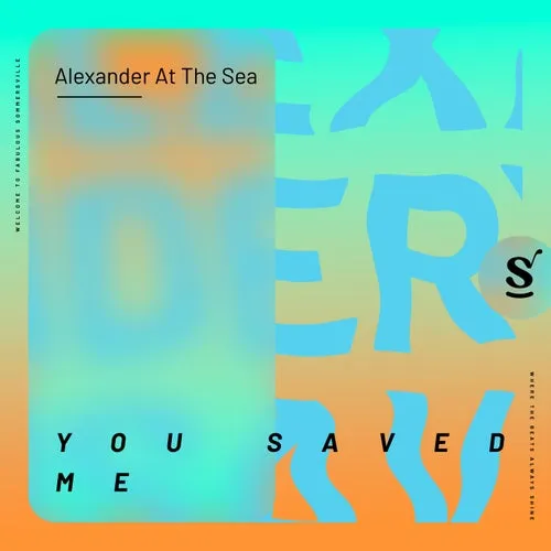 Alexander At The Sea - You Saved Me [SVR087]