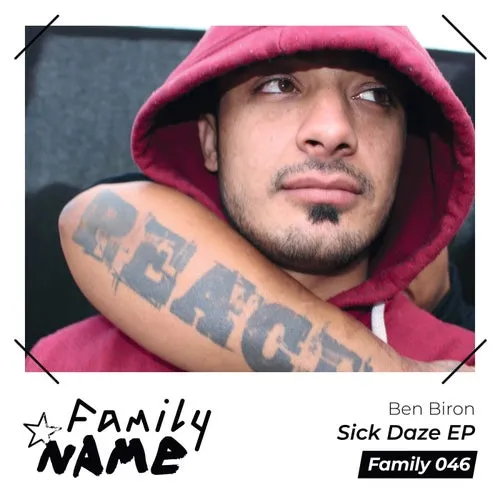 Ben Biron – Sick Daze [FAMILY046]
