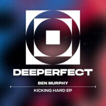 Ben Murphy - Kicking Hard EP [DPE1909]