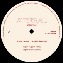 Black Loops - Higher [ATRRLTD02]