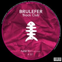 BruleFer (EC) - Black Club [FLSHT037]