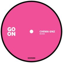 Chema Gnz - Big Bag [GOON086]