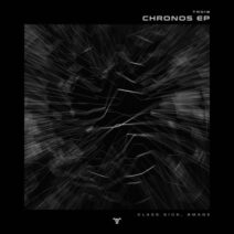 Class Sick, BMAGE - Chronos EP [TR018]
