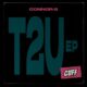 Connor-S - T2U EP [CUFF208]