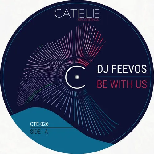 DJ Feevos – Be With Us [CTE026]