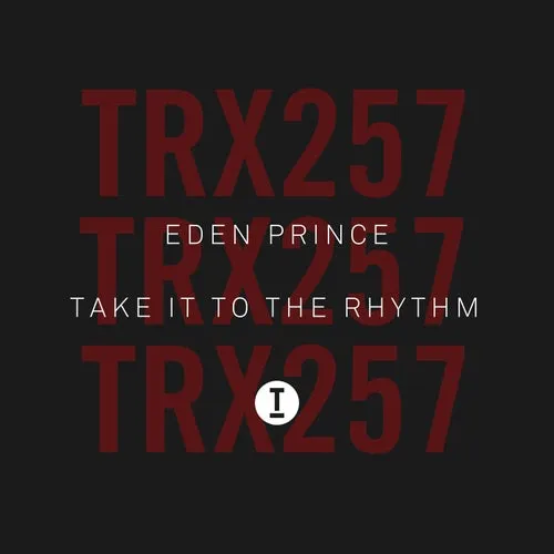 Eden Prince - Take It To The Rhythm [TRX25701Z]