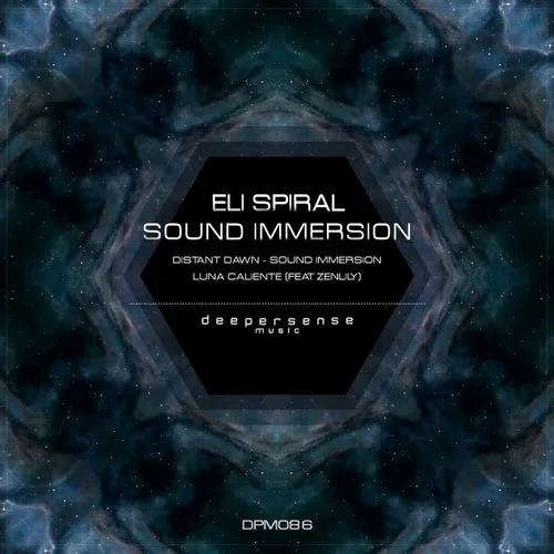Eli Spiral, ZenLily - Sound Immersion [DPM086]