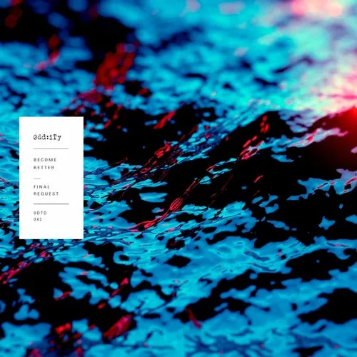 Final Request - Become Better - EP [ODT042]