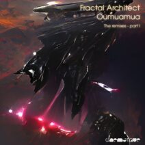 Fractal Architect - Oumuamua (The Remixes Part I) [CIN188]