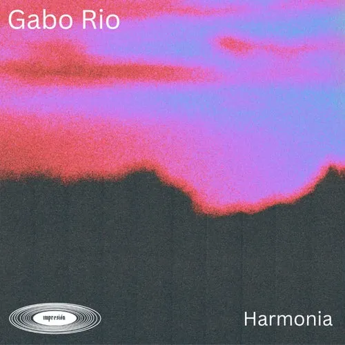 Gabo Rio – Harmonia [IMP022]