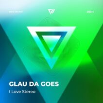 Glau Da Goes - I Love Stereo [EXX204]