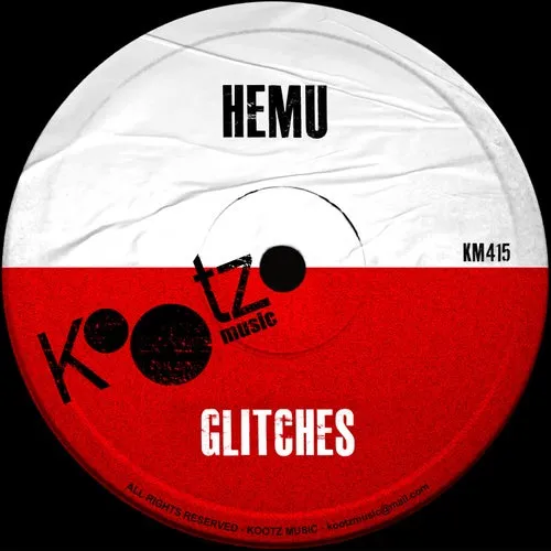 HEMU - Glitches [KM415]