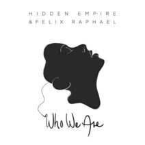 Hidden Empire, Felix Raphael - Who We Are [SVT327X]