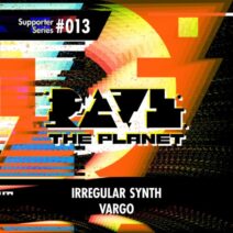 Irregular Synth, VARGO - Rave the Planet Supporter Series Vol. 013 [RTP013]