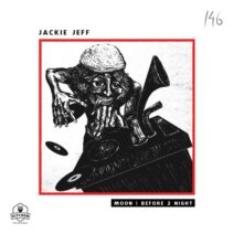 Jackie Jeff - Moon | Before 2 Night [KTN146]