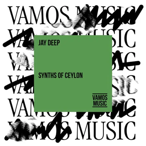 Jay Deep – Synths of Ceylon [VAM822]
