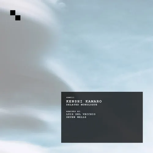 Kenshi Kamaro - Delayed Monologue [SRM011]