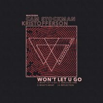 Kristofferson, Cam Stockman - Won't Let U Go [WHLTD204]