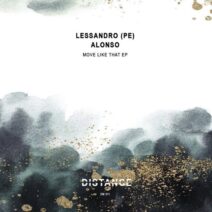 Lessandro (PE), Alonso - Move Like That EP [DM311]