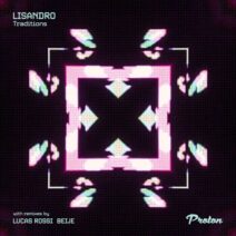 Lisandro (AR) - Traditions [PROTON0529]