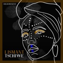 Lismant - Tschiwe [SLMN005]