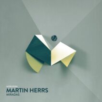Martin HERRS - Miradas [MOBILEE266BP]