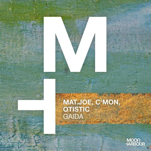 Mat.Joe, C'mon, Otistic (DE) - Gaida [MHD195]