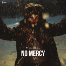Mel Bell - No Mercy [ADR545]