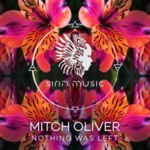 Mitch Oliver, Andrea de Tour - Nothing Was Left [SIRIN069]